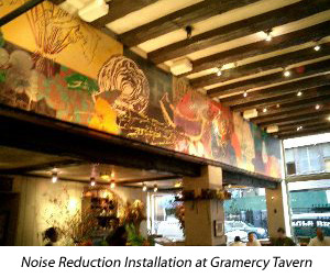 City Soundproofing installation at Gramery Tavern